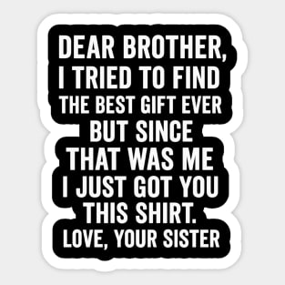 Dear Brother, Love, Your Sister: Sibling Gift Sticker